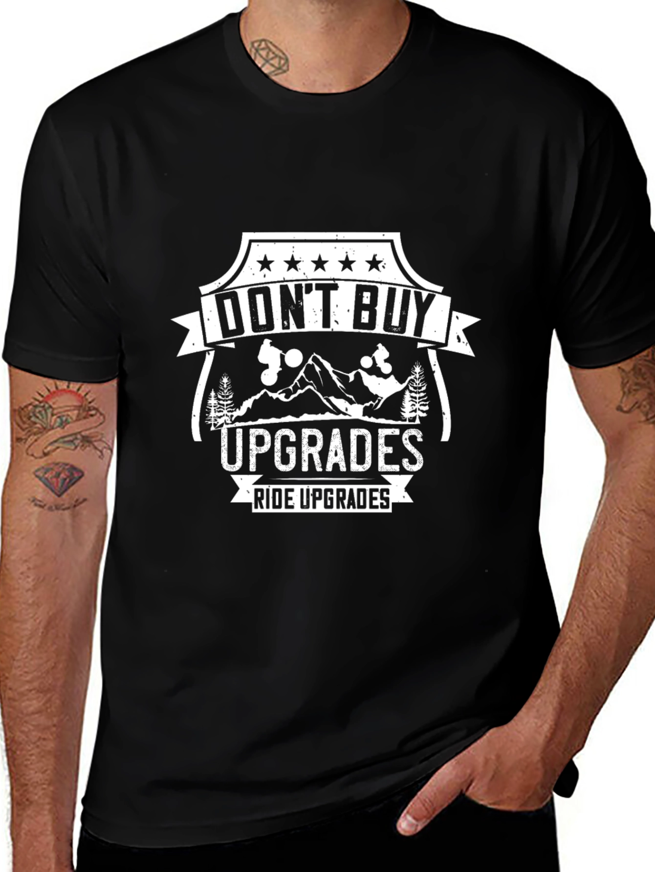 Dont Buy Upgrades Ride Upgrades Black T-Shirt