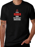Its A Rober Thing T-Shirt