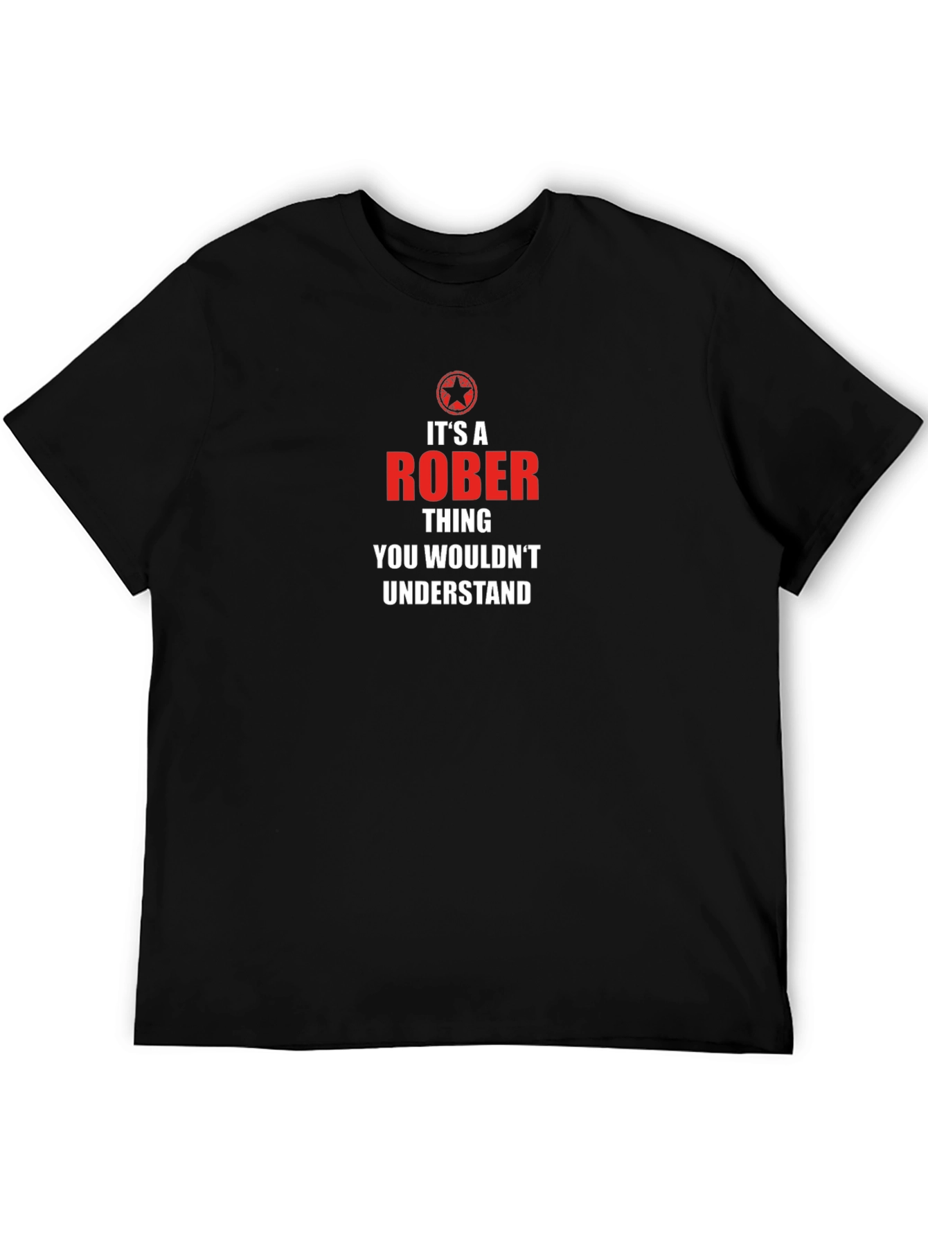 Its A Rober Thing T-Shirt