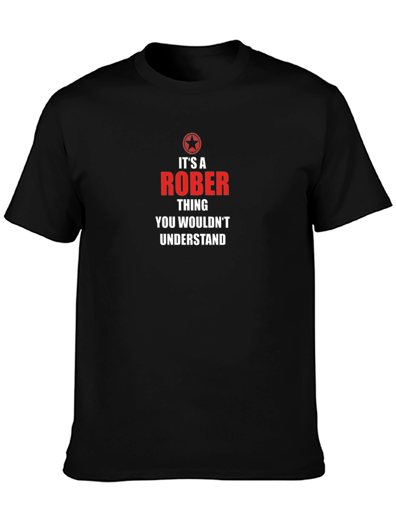 Its A Rober Thing T-Shirt