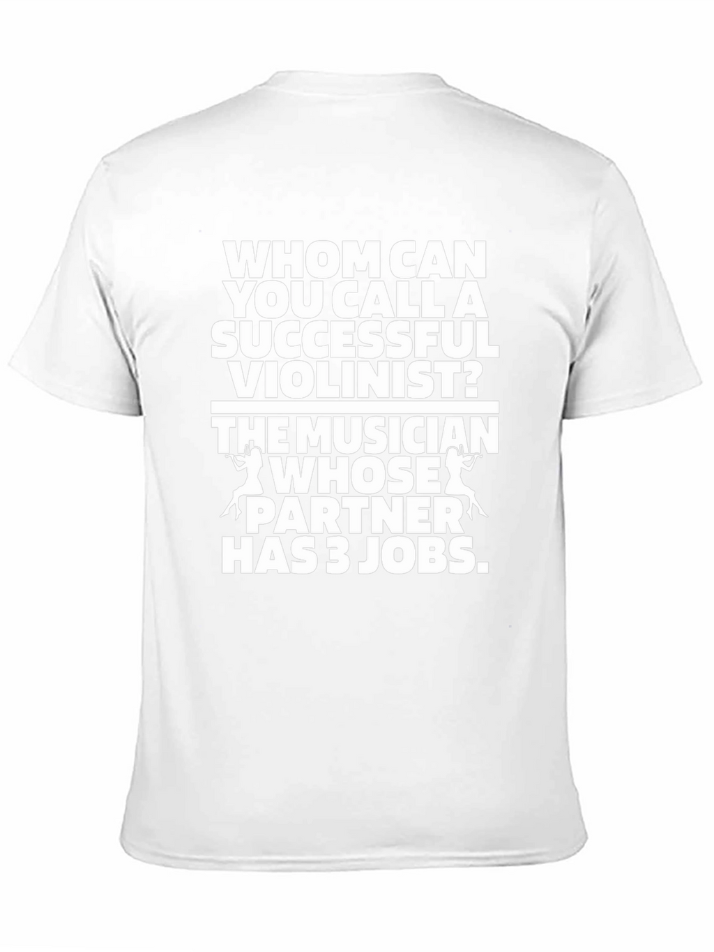 Funny Violinist T-Shirt Musician Partner Joke