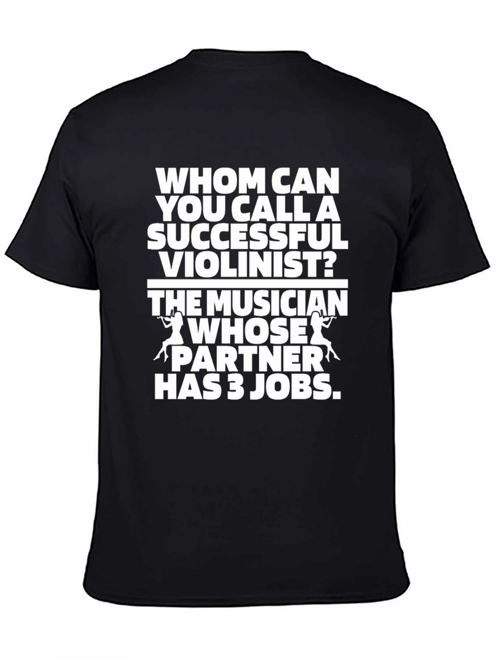 Funny Violinist T-Shirt Musician Partner Joke