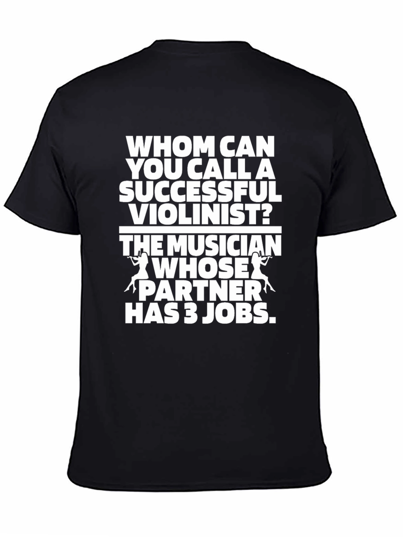 Funny Violinist T-Shirt Musician Partner Joke