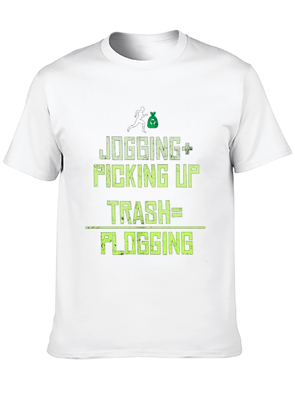 Plogging T-Shirt: Jogging Plus Picking Up Trash