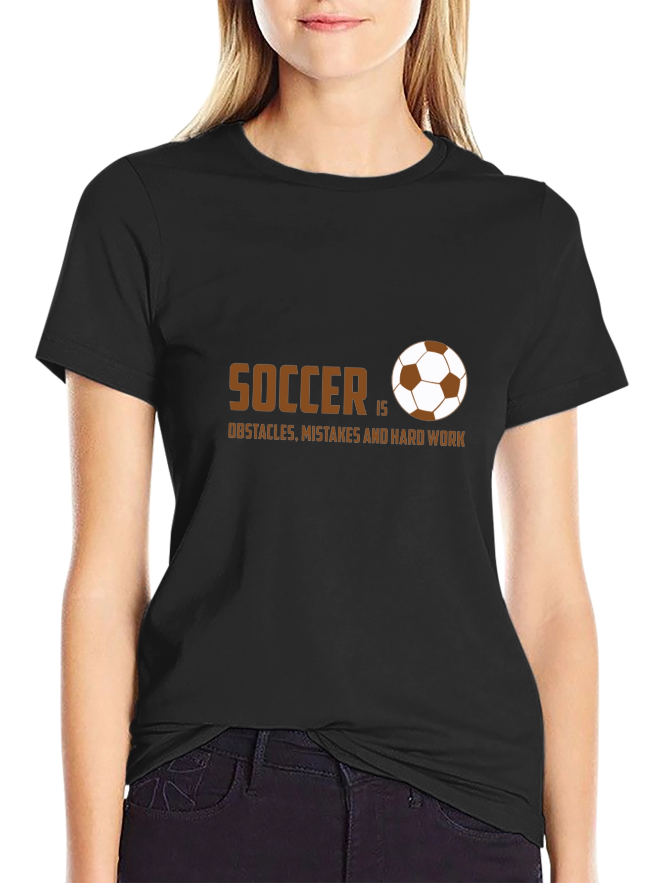 Soccer Is Obstacles Mistakes and Hard Work T-Shirt