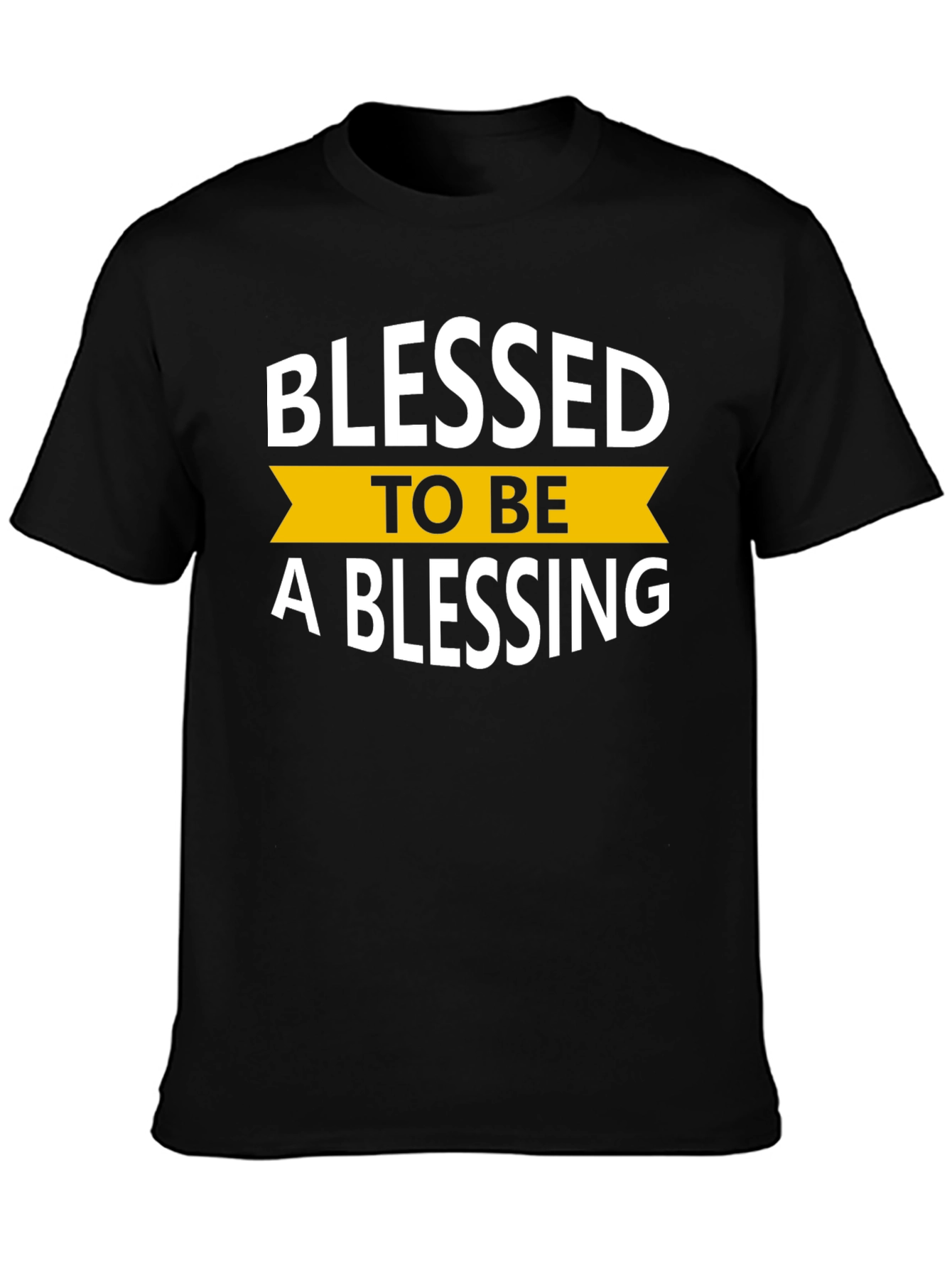 Blessed To Be A Blessing Black T-Shirt