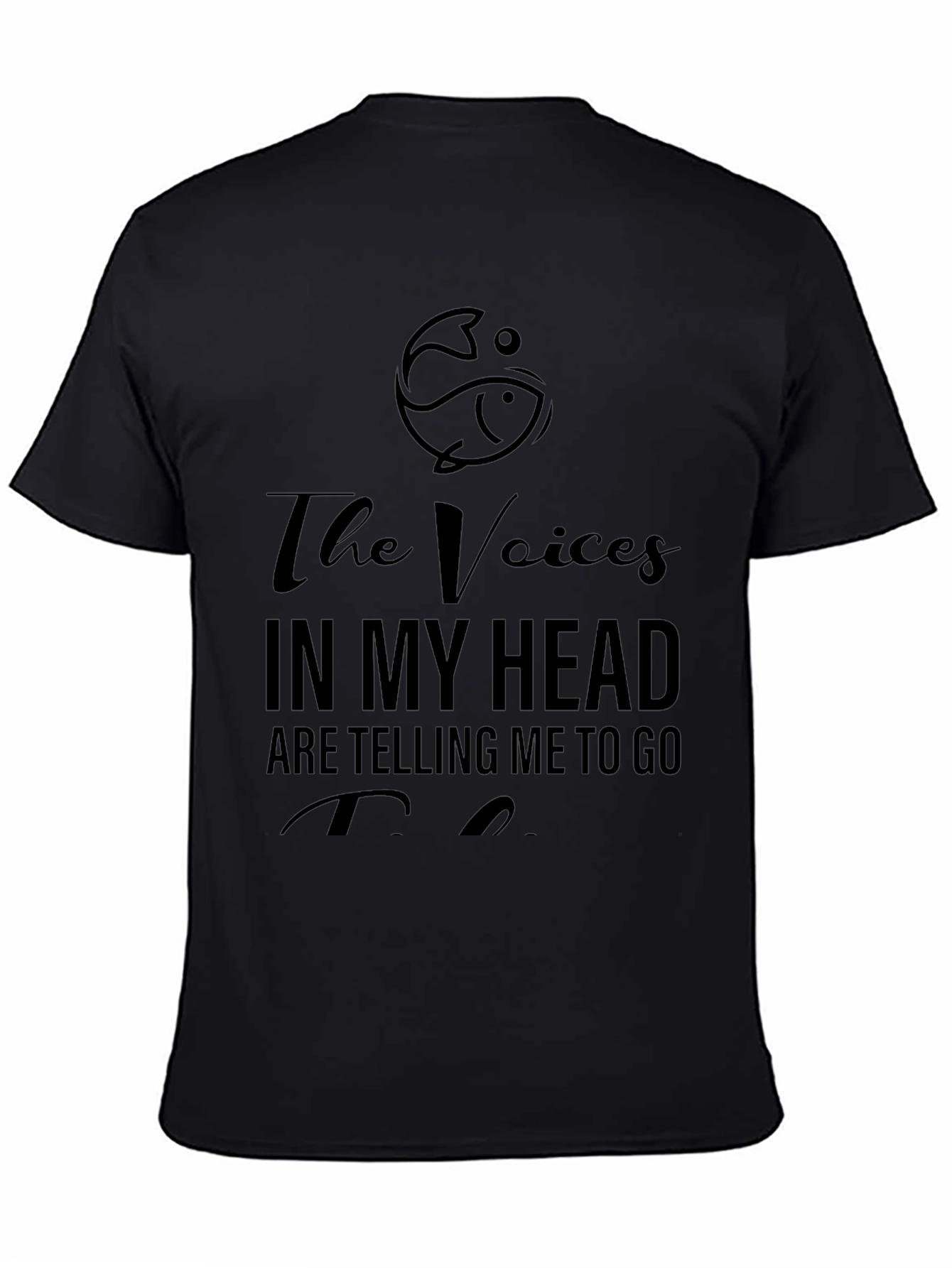 Funny Fishing T-Shirt: The Voices