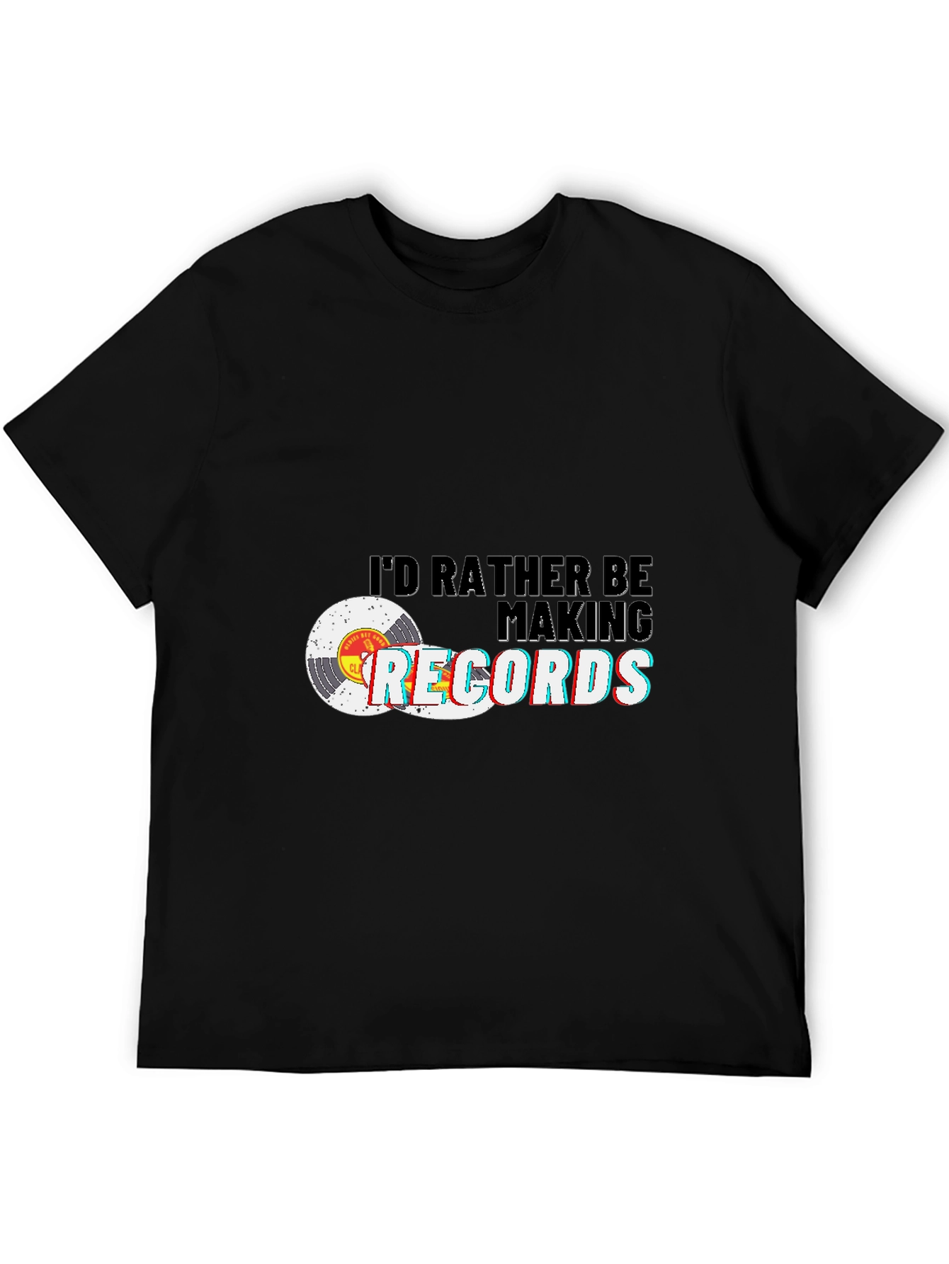 Id Rather Be Making Records T-Shirt
