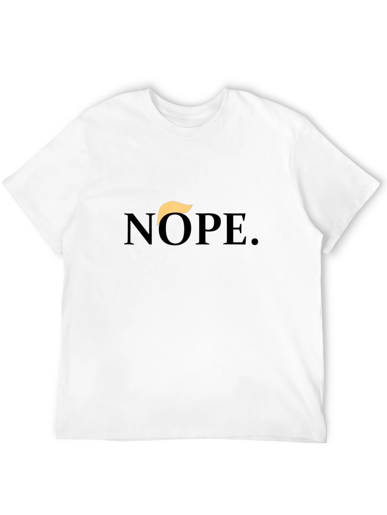 Nope. T-Shirt