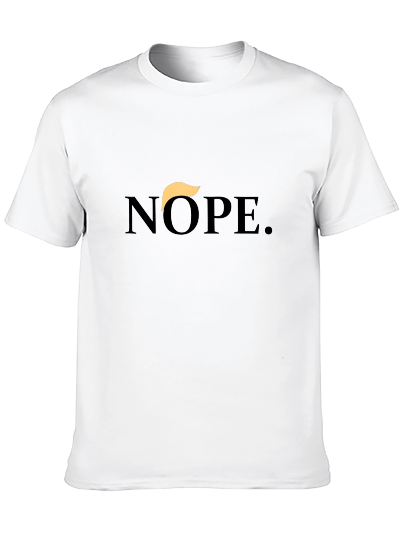 Nope. T-Shirt