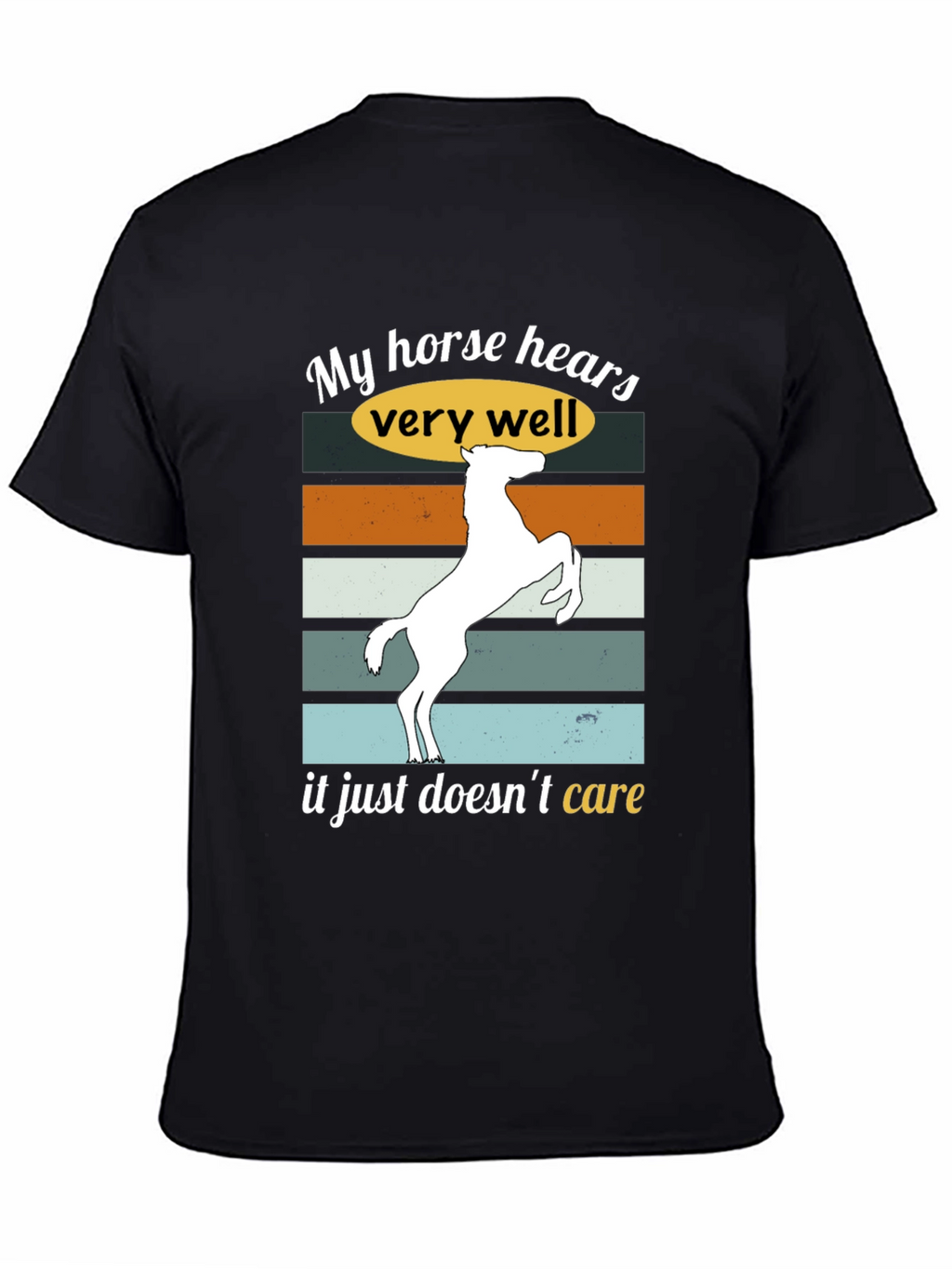 Funny Horse Hear T-Shirt Sarcastic Equestrian Tee