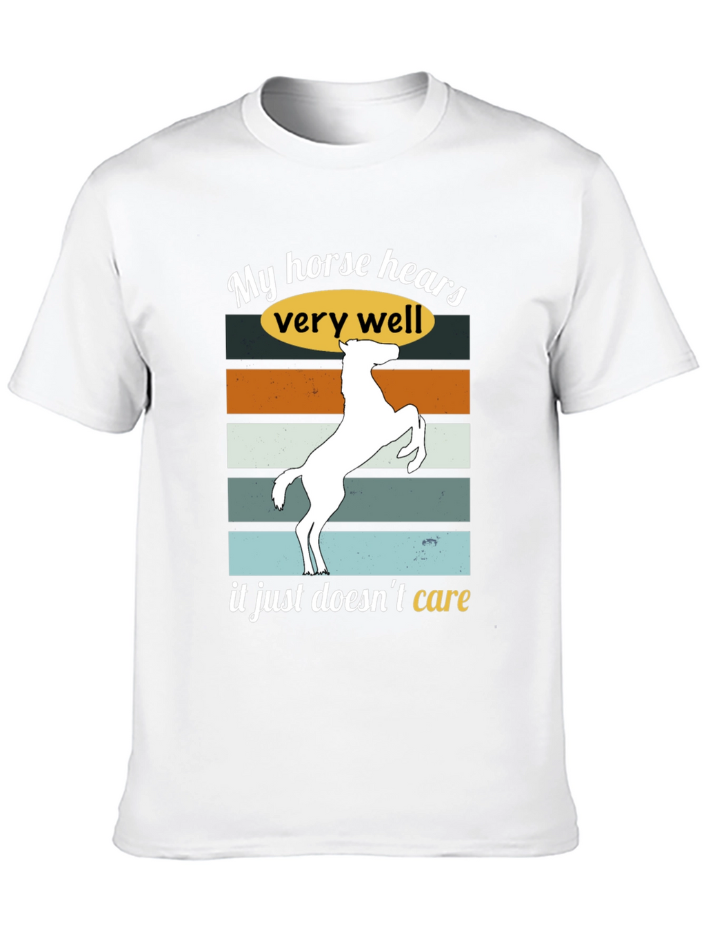 Funny Horse Hear T-Shirt Sarcastic Equestrian Tee