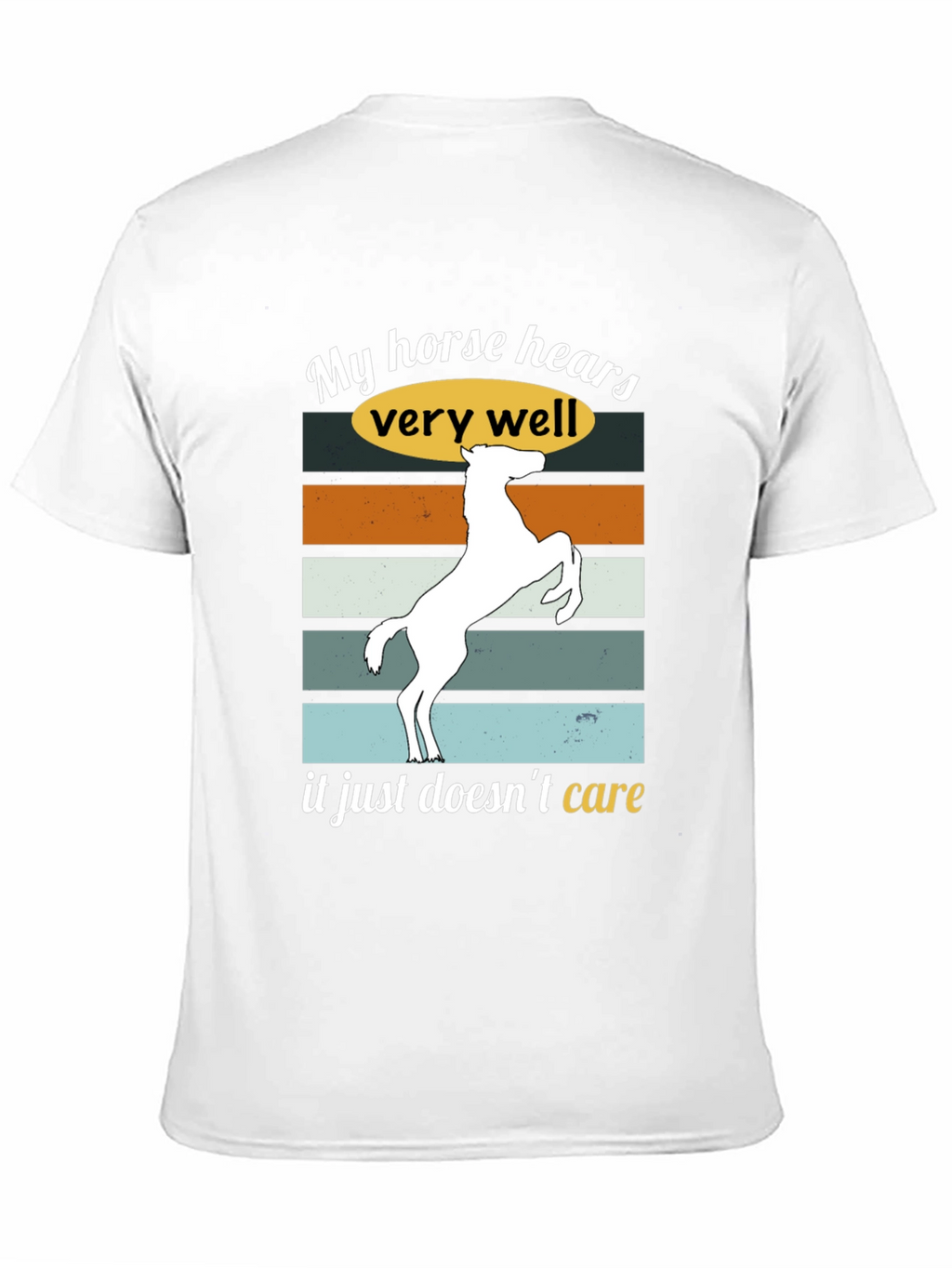 Funny Horse Hear T-Shirt Sarcastic Equestrian Tee