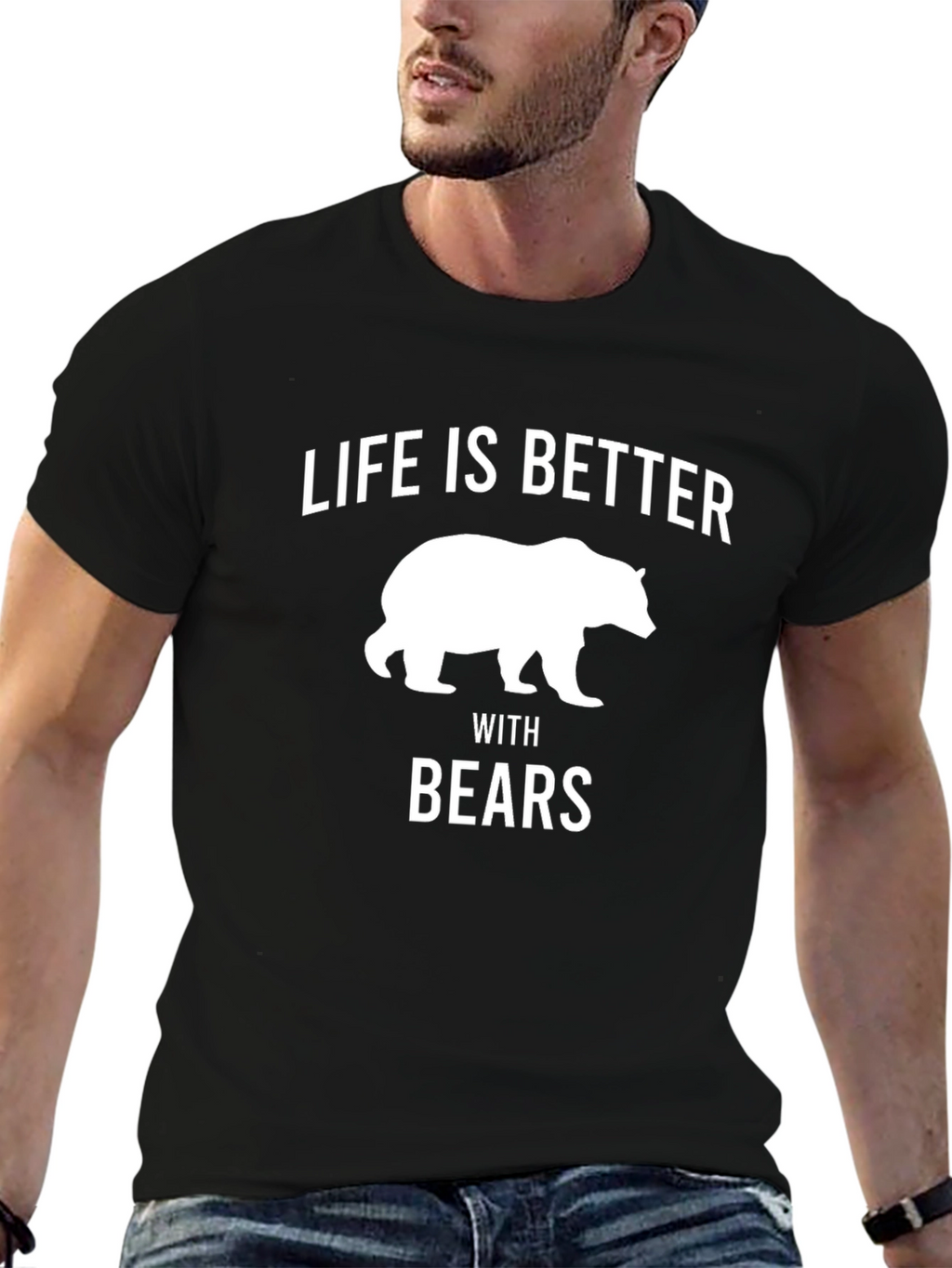 Life is Better with Bears Graphic T-Shirt