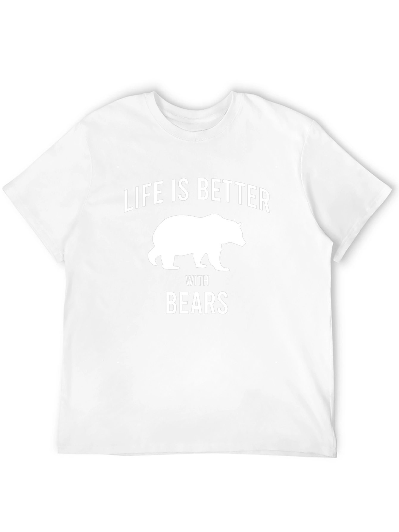Life is Better with Bears Graphic T-Shirt