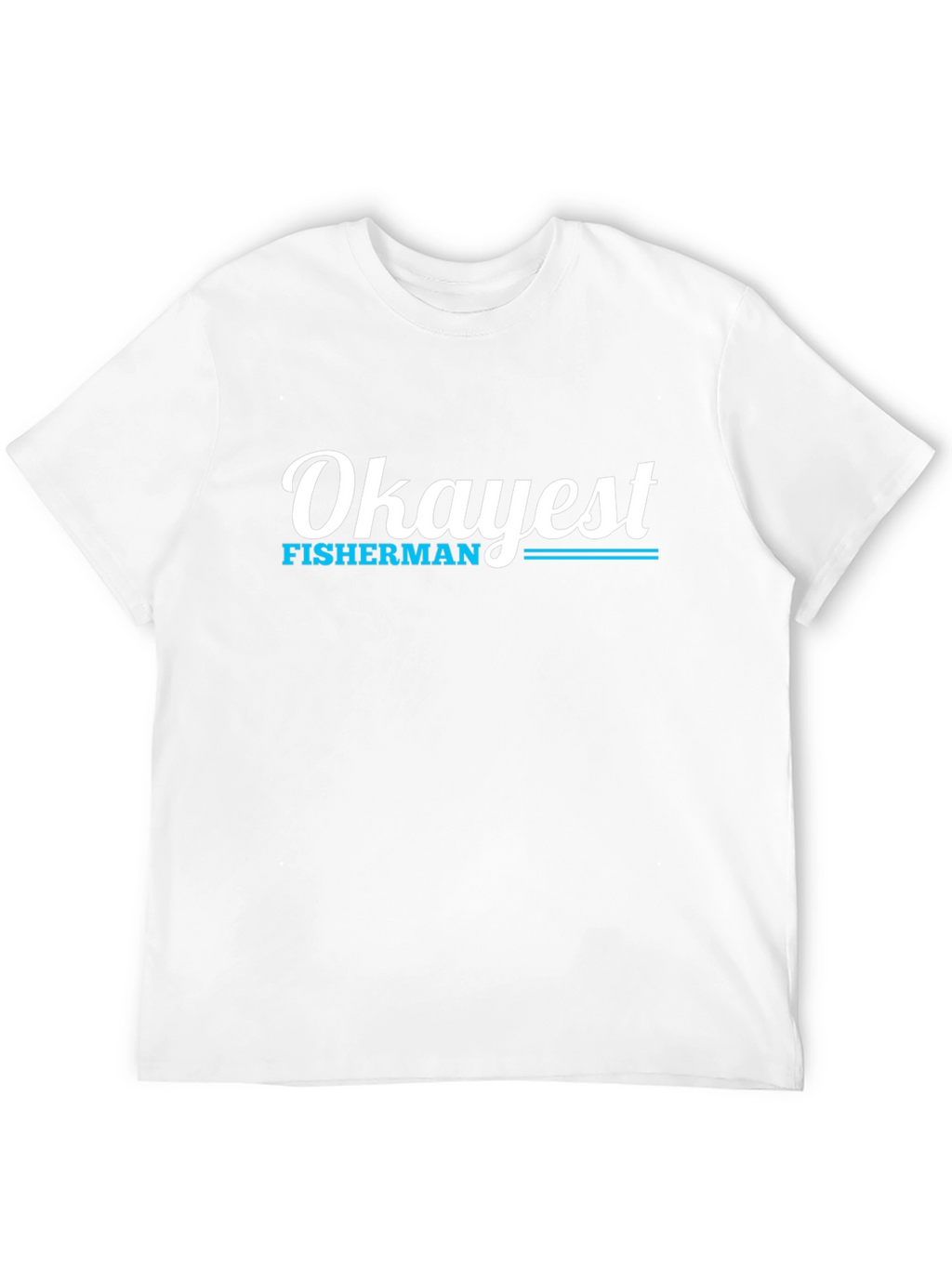Okayest Fisherman Graphic Tee