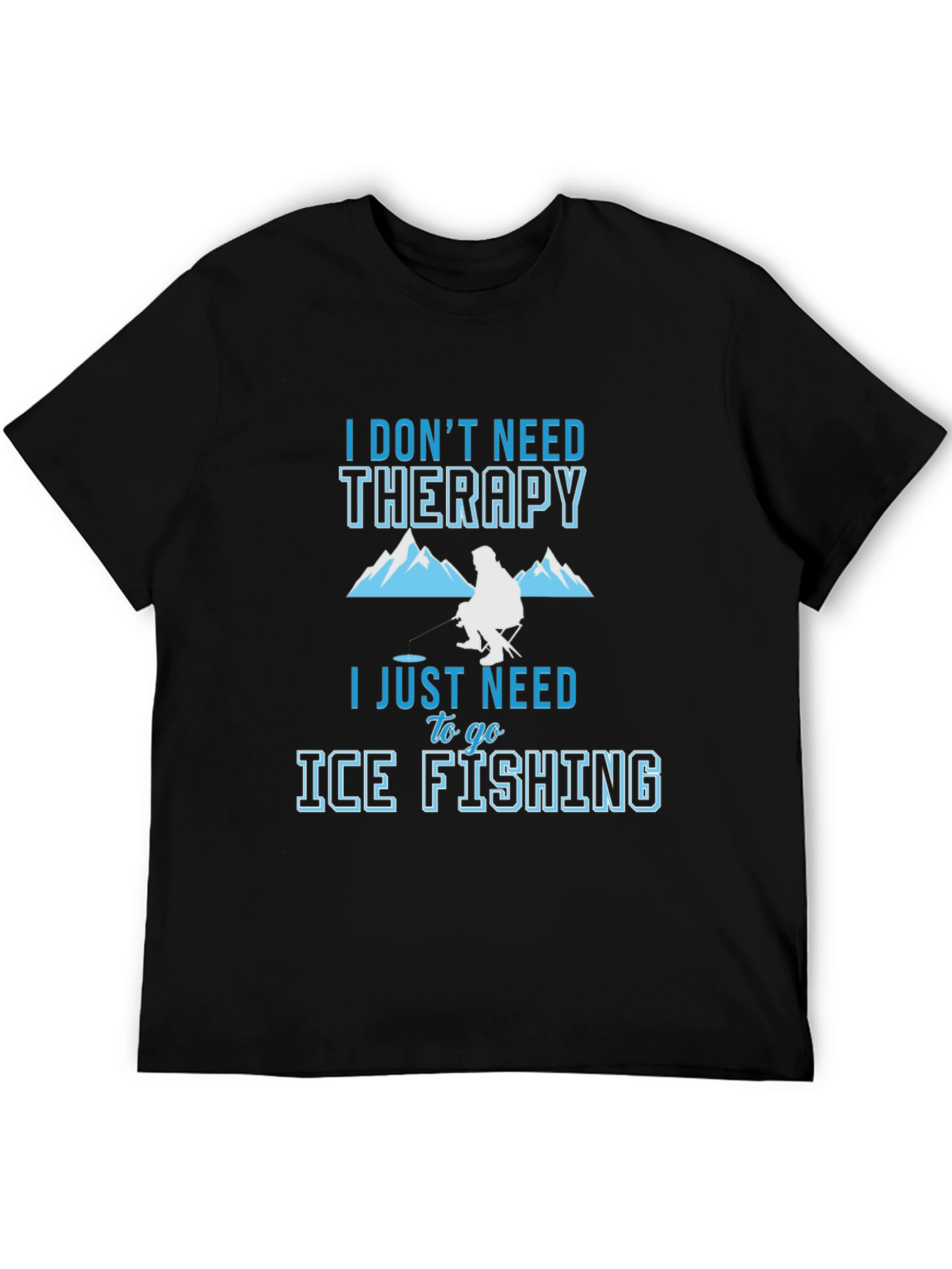 Ice Fishing Therapy Tee - Angler Humor Graphic T-Shirt