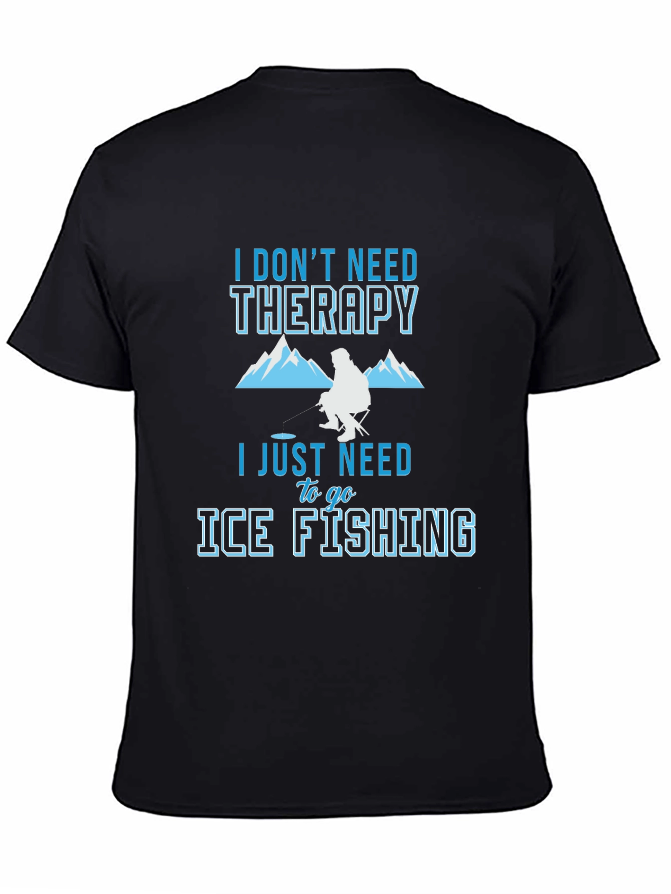 Ice Fishing Therapy Tee - Angler Humor Graphic T-Shirt